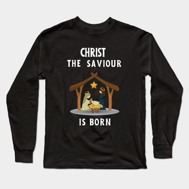 Christ the saviour is born - Christmas begins with Christ Long Sleeve T-Shirt by Rubi16